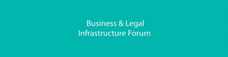 Business & Legal Infrastructure Forum